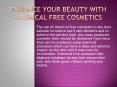 Enhance your beauty with Chemical Free Cosmetics PowerPoint PPT Presentation