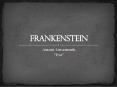 Frankenstein PowerPoint PPT Presentation