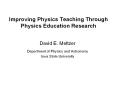 Improving Physics Teaching Through Physics Education Research PowerPoint PPT Presentation