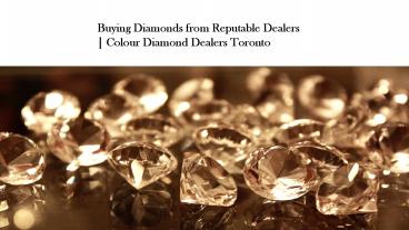 colour diamond dealers toronto