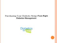 Purchasing Your Diabetic Strips From Right Diabetes Management