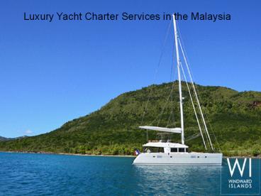 Luxury Yacht Charter Malaysia