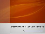 India Procurement and its Phenomenon