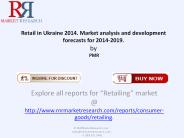 “Ukraine Retail” Market analysis and forecasts for 2014-2019