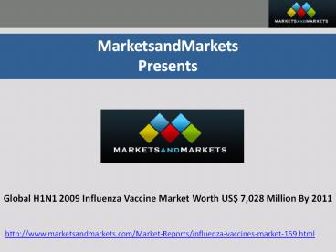 Global H1N1 2009 Influenza Vaccine Market