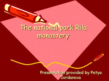 The national park Rila monastery