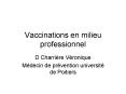 Vaccinations en milieu professionnel PowerPoint PPT Presentation