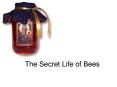 The Secret Life of Bees PowerPoint PPT Presentation
