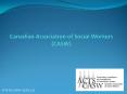 Canadian Association of Social Workers (CASW) PowerPoint PPT Presentation