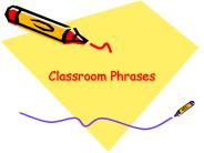 Classroom Phrases