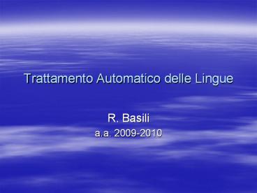 Trattamento Automatico delle Lingue