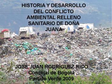 HISTORIA Y DESARROLLO DEL CONFLICTO AMBIENTAL RELLENO SANITARIO DE DO