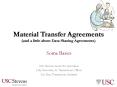 Material Transfer Agreements (and a little about Data Sharing Agreements) PowerPoint PPT Presentation