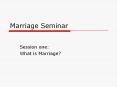 Marriage Seminar PowerPoint PPT Presentation