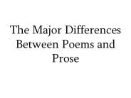 The Major Differences Between Poems and Prose