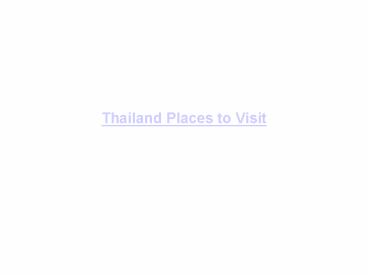 Thailand Places to Visit