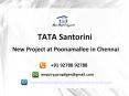 TATA Housing New Project - TATA Santorini - Poonamallee Chennai 92788 92788
