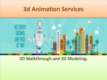 3D Animation Services | 3D walkthroughs
