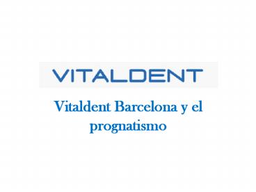 Vitaldent Barcelona y El Prognatismo