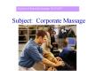 Subject: Corporate Massage PowerPoint PPT Presentation
