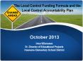 The Local Control Funding Formula and the Local Control Accountability Plan PowerPoint PPT Presentation