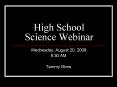 High School Science Webinar PowerPoint PPT Presentation