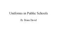 Uniforms in Public Schools PowerPoint PPT Presentation