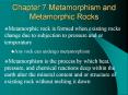 Chapter 7 Metamorphism and Metamorphic Rocks PowerPoint PPT Presentation