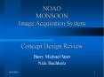 NOAO MONSOON Image Acquisition System  Concept Design Review PowerPoint PPT Presentation