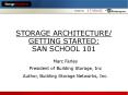 STORAGE ARCHITECTURE/ GETTING STARTED: SAN SCHOOL 101 PowerPoint PPT Presentation
