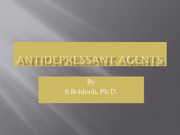 Antidepressant agents