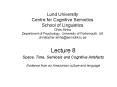 Lund University Centre for Cognitive Semiotics School of Linguistics Chris Sinha Department of Psychology, University of Portsmouth, UK christopher.sinha@semiotik.lu.se PowerPoint PPT Presentation