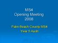 MS4 Opening Meeting 2008 PowerPoint PPT Presentation
