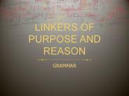 LINKERS OF PURPOSE AND REASON