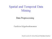 Spatial and Temporal Data Mining