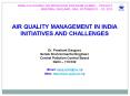 AIR QUALITY MANAGEMENT IN INDIA INITIATIVES AND CHALLENGES PowerPoint PPT Presentation