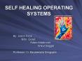 SELF HEALING OPERATING SYSTEMS PowerPoint PPT Presentation