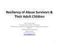Resiliency of Abuse Survivors PowerPoint PPT Presentation