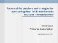 Factors of the problems and strategies for overcoming them in Ukraine-Romania relations  PowerPoint PPT Presentation