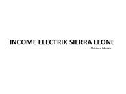 Income Electrix Sierra leone