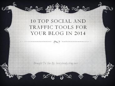 10 Top Social And Traffic Tools