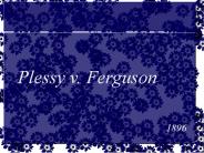 Plessy v. Ferguson