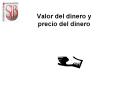 Valor del dinero y precio del dinero PowerPoint PPT Presentation
