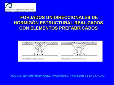 FORJADOS UNIDIRECCIONALES DE HORMIG