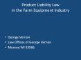 Product Liability Law in the Farm Equipment Industry PowerPoint PPT Presentation