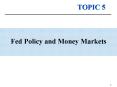 Fed Policy and Money Markets PowerPoint PPT Presentation