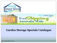 Garden Storage Specials Catalogue PowerPoint PPT Presentation