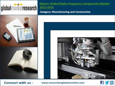 Global Radio Frequency Components Market 2012-2016 | Market Research Report