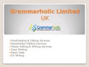 Grammarholic.Com- Proofreading & Dissertation Editing Services
