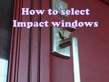 Impact windows Florida